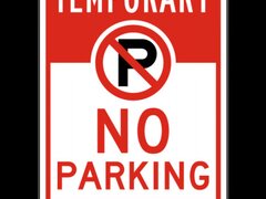 Temporary No Parking Tow Away Zone Sign